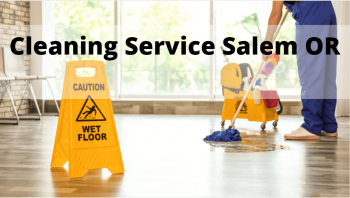 Cleaning Service Salem Or